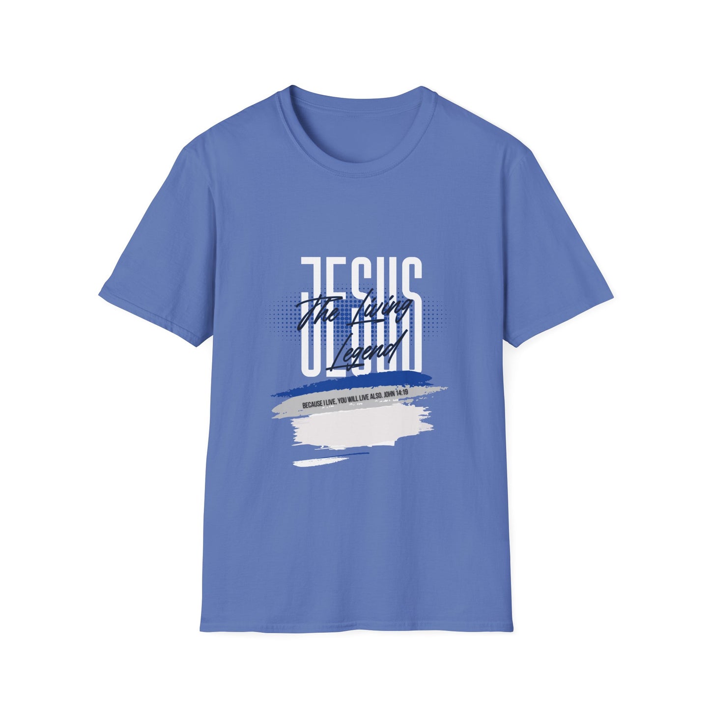 Jesus The Living Legend Unisex Softstyle T-Shirt (Because I live, you will live also. John 14:19)