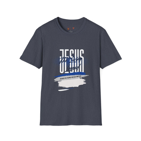 Jesus The Living Legend Unisex Softstyle T-Shirt (Because I live, you will live also. John 14:19)